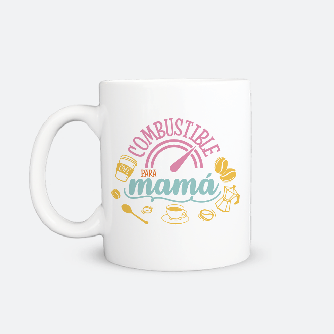 Taza - Combustible para mamá